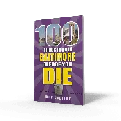 100 Things to Do in Baltimore Before You Die