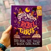 Good Night Stories for Rebel Girls: 100 Real-Life Tales of Black Girl Magic