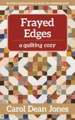 Book - #12 Frayed Edges by Carol Dean Jones