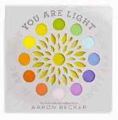 You Are Light: (A Whimsical Interactive Oversized Board Book for Babies, Toddlers, Preschoolers, and Kids Ages 2-5 Exploring Color and Visual Wonder)