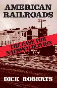 American Railroads: The Case for Nationalization