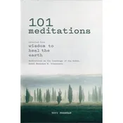 101 Meditations Selected from Wisdom to Heal the Earth By Tzvi Freeman