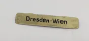 1-1/4" Dresden - Wein train sign.