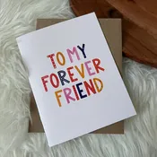 Forever Friend - Greeting Card