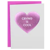 Crying Is Cool - Foil Letterpress Card