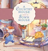 A Country Mouse and a Town Mouse