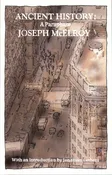 Ancient History: A Paraphase by Joseph McElroy — Dzanc Books