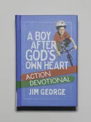A Boy After God's Own Heart by Jim George