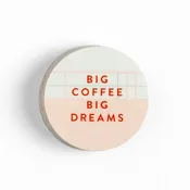 Big Coffee, Big Dreams Decal Sticker