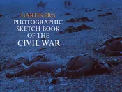 Photographic Sketch Book Of The Civil War