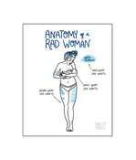 Anatomy of a Rad Woman Print