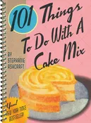 101 Things to do with Cake Mix