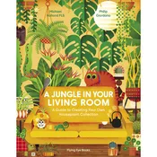 A Jungle in Your Living Room