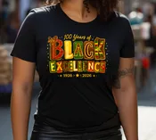 100 Years Of Black Excellence - DTF Transfer