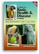 A Guide to Basic Health & Disease in Birds