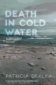 Death in Cold Water (Door County Mystery #3 ) -  Patricia Skalka, Author (IS)