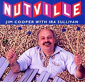 Ira Sullivan Presents: Jim Cooper - Nutville (Collectible Long Box)