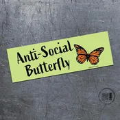 Anti-Social Butterfly Bumper Magnet
