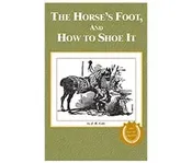 The Horse's Foot, And How To Shoe It
