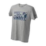 Who's Your Caddy Crew T-Shirt