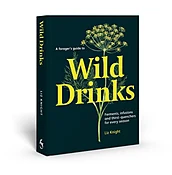 A Forager's Guide To Wild Drinks