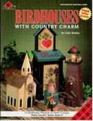 CLEARANCE: Birdhouses with Country Charm - Faith Rollins