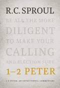 1-2 Peter: An Expositional Commentary