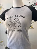 2007 Cold as Life T-Shirt