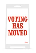 14" x 22" Voting Has Moved Sign