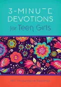 3-Minute Devotions for Teen Girls: 180 Encouraging Readings ( 3-Minute Devotions )