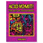 Acid Vomit! The art of Sean Äaberg