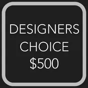 DESIGNERS CHOICE $500