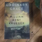 Ordinary Grace by William Kent Krueger -  HC/DJ/1st Edition/Inscribed