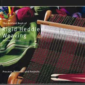 Ashford Book of Rigid Heddle Weaving, Revised Edition
