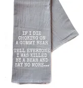 I Was Killed By A Bear Funny Tea Towel