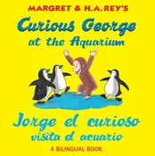 Jorge El Curioso Visita El Acuario/curious George At The Aquarium : (bilingual edition)