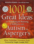 1001 Great Ideas for Teaching and Raising Children with Autism or Asperger’s, Revised and Expanded 2nd Edition (Paperback)