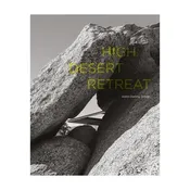 Aidlin Darling Design: High Desert Retreat