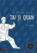 10-Minute Primer Tai Ji Quan
