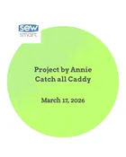 Project by Annie Club — Sew Smart