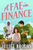 A Fae in Finance (How to Do Business in Fairie, 1)