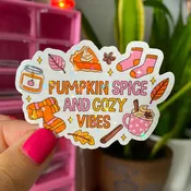 Pumpkin Spice and Cozy Vibes Sticker