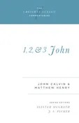 1, 2, and 3 John (Crossway Classics)