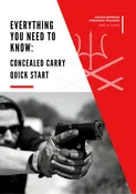 Everything you NEED to Know: Concealed Carry Quick Start Book