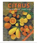 Citrus: A Gardener's and Fruit Lover's Guide by Lance Walheim