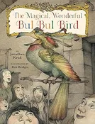 The Magical, Wonderful Bul Bul Bird — Sleepy Hollow Bookshop