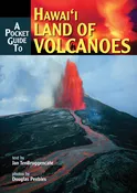 A Pocket Guide to Hawaii, Land of Volcanoes
