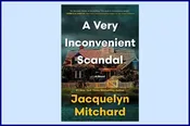 A Very Inconvenient Scandal by Jacquelyn Mitchard — WHERE THE SIDEWALK ENDS  Bookstore & Children's Annex