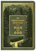 180 Encouraging Devotions For A Man Of God