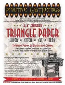 3/4" finished Triangle Paper by Primitive Gatherings